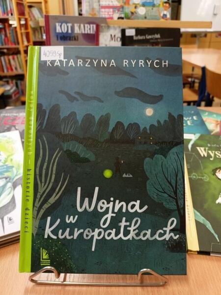 ''Wojna w Kuropatkach'' Katarzyna Ryrych