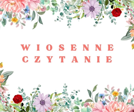 Wiosenne czytanie