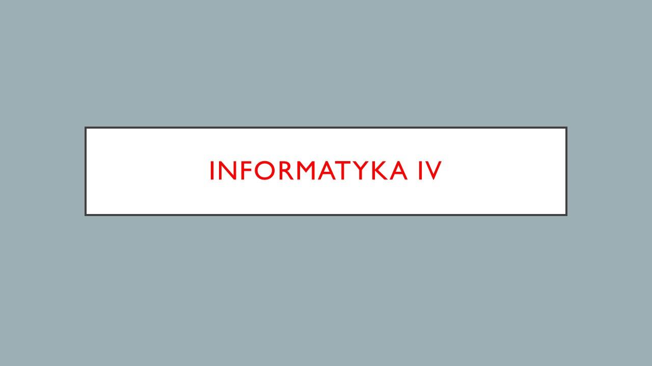 informatyka klasa IV